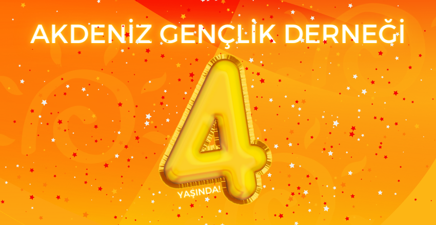 Akdeniz Gençlik Derneği 4 yaşında! 