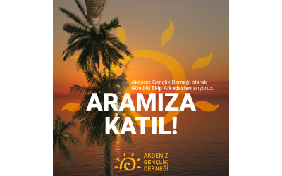 Akdeniz Gençlik Derneği Gönüllülerini Arıyor!