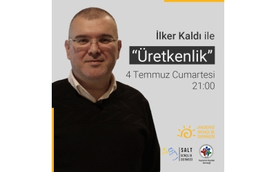 İlker Kaldı ile Üretkenlik