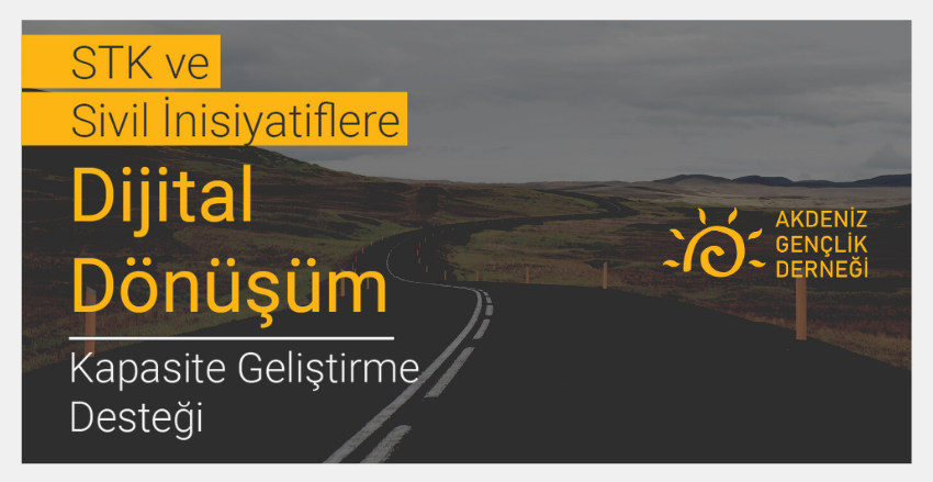 STK ve Sivil İnisiyatiflere Dijital Dönüşüm Desteği
