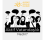 "Aktif Vatandaşlık" Nedir?