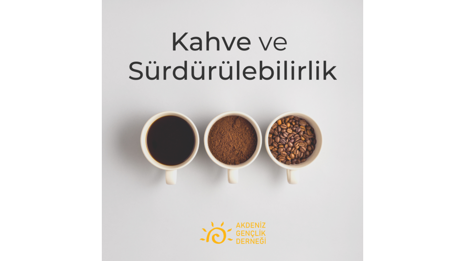 Kahve ve Sürdürülebilirlik
