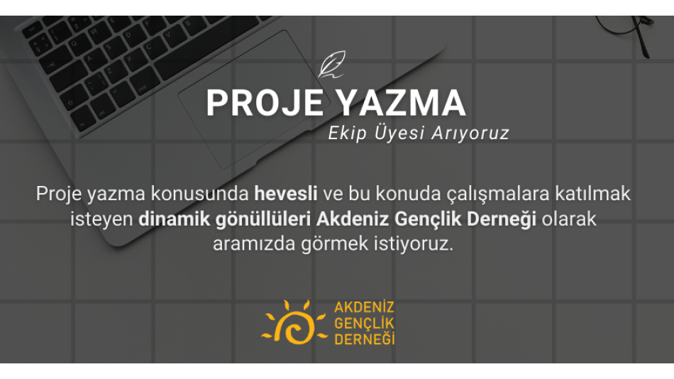 Proje Yazma Ekibi Üyesi Arıyoruz